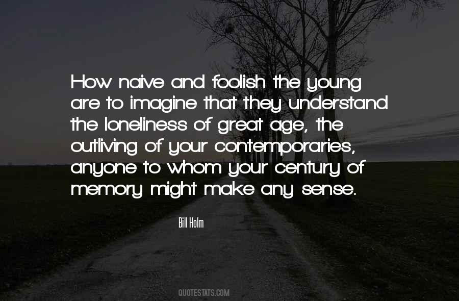 Quotes About Old Age And Youth #1285049