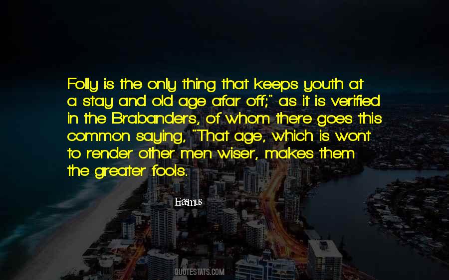 Quotes About Old Age And Youth #1523694