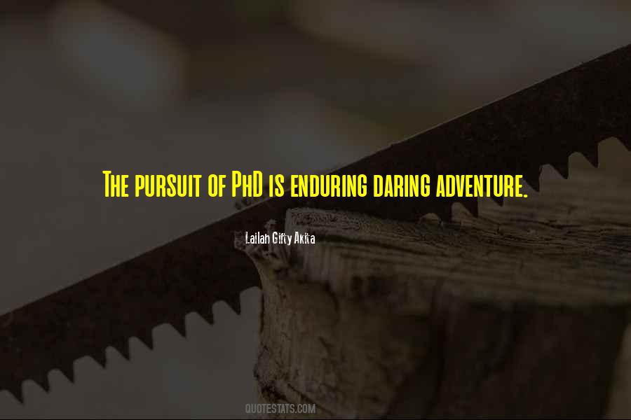 Quotes About Daring Adventure #1555082