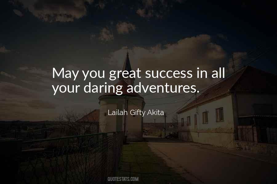 Quotes About Daring Adventure #584593