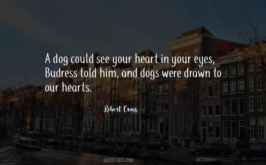 Quotes About The Eyes Of A Dog #353990