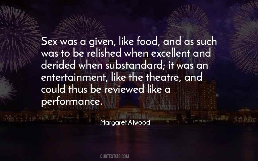 Quotes About Excellent Performance #1244117