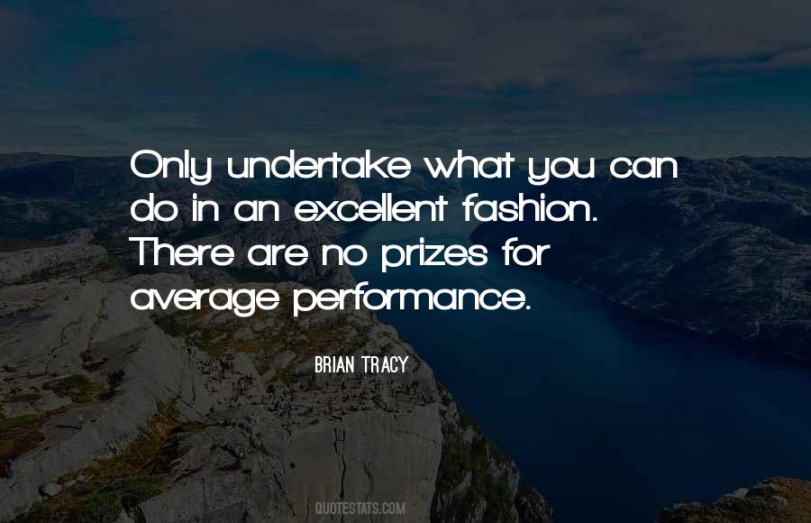 Quotes About Excellent Performance #1388845