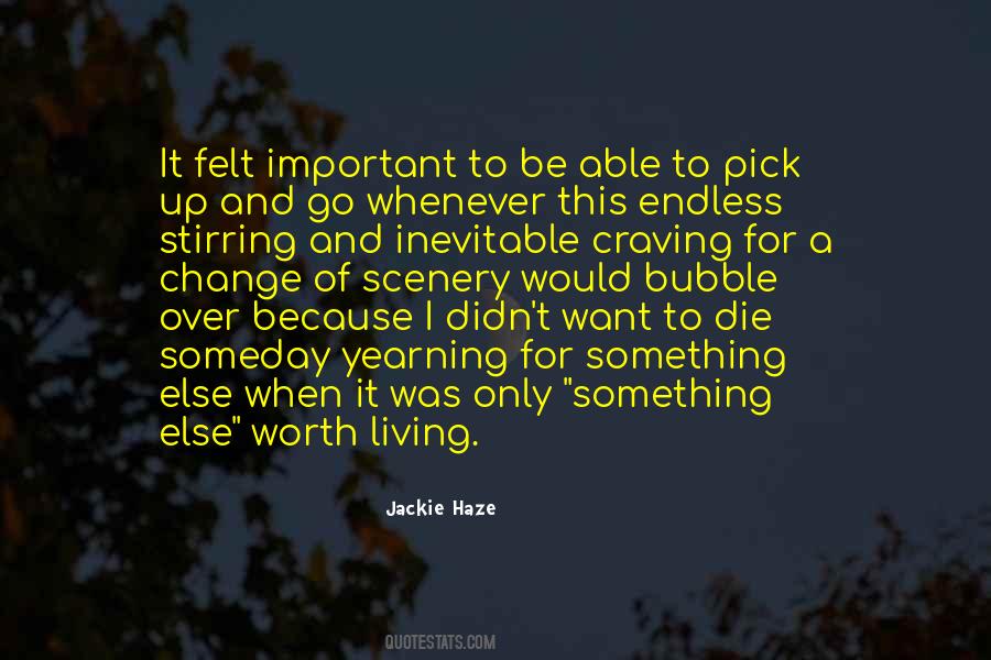 Craving Change Quotes #1790323