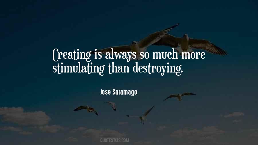 Quotes About Creating And Destroying #1688411