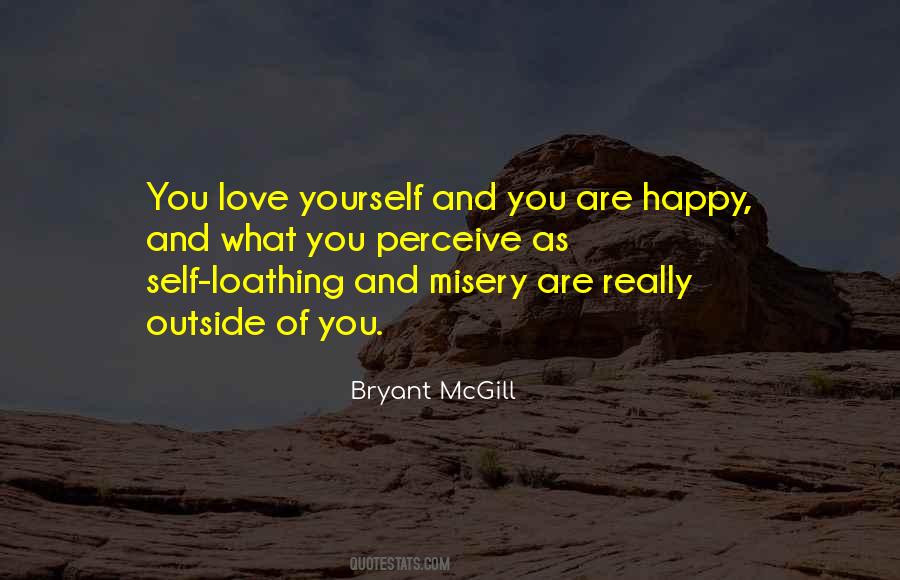 Quotes About Self Love And Happiness #1739644