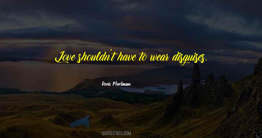 Disguise Love Quotes #1013360