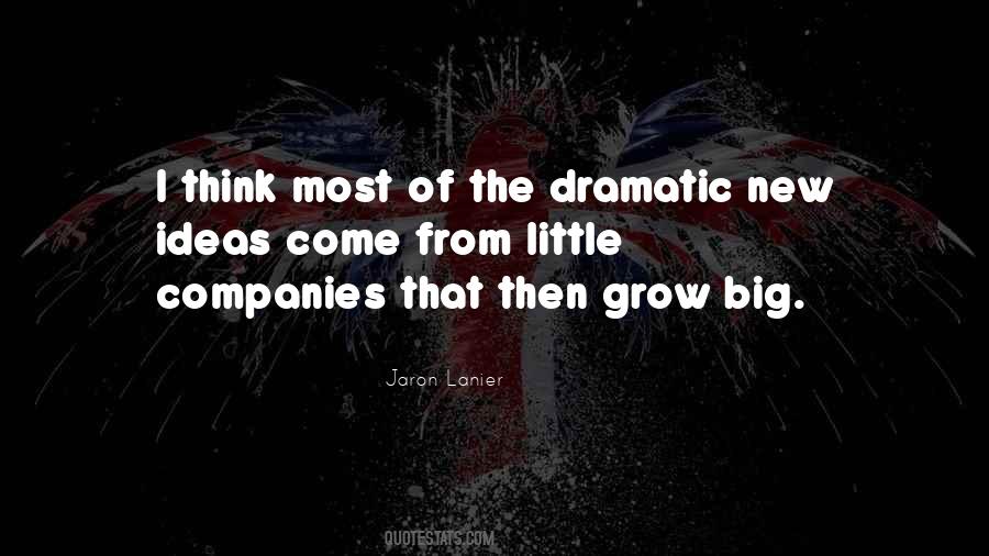 Grow Big Quotes #869643