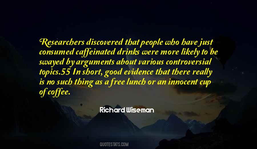 Caffeinated Drinks Quotes #1239498