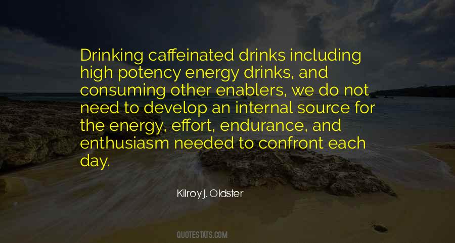 Caffeinated Drinks Quotes #469550