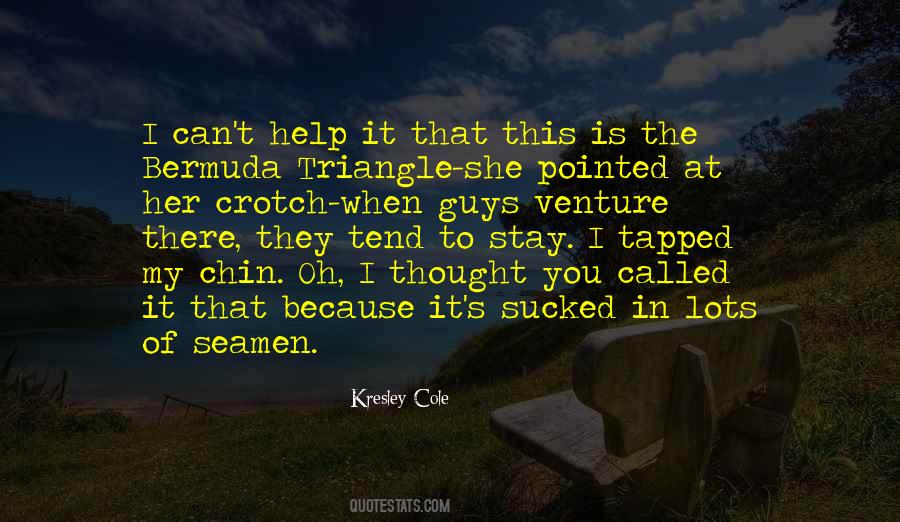 Quotes About The Bermuda Triangle #1538621
