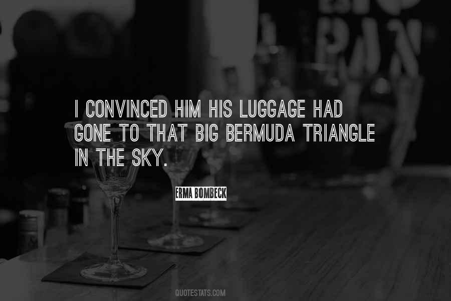Quotes About The Bermuda Triangle #1749718