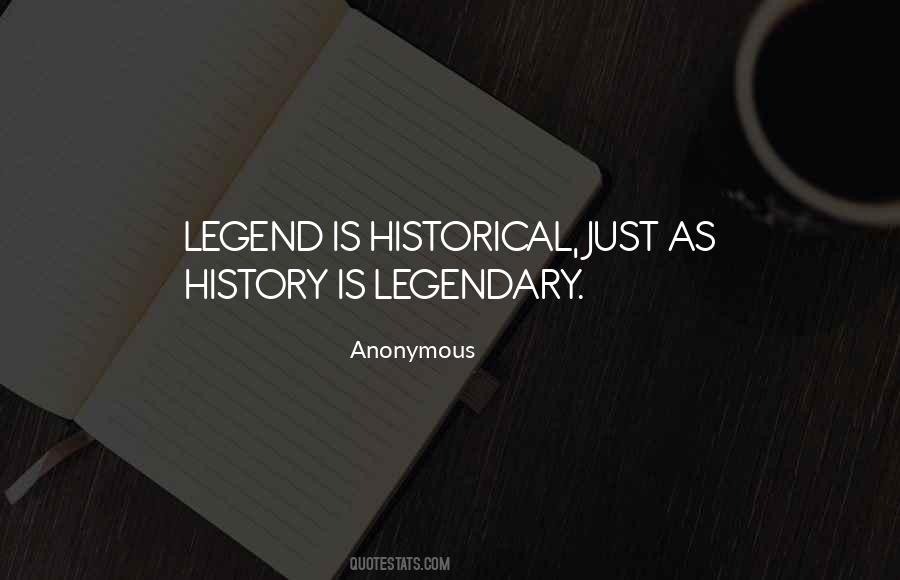 Quotes About Legendary #965363