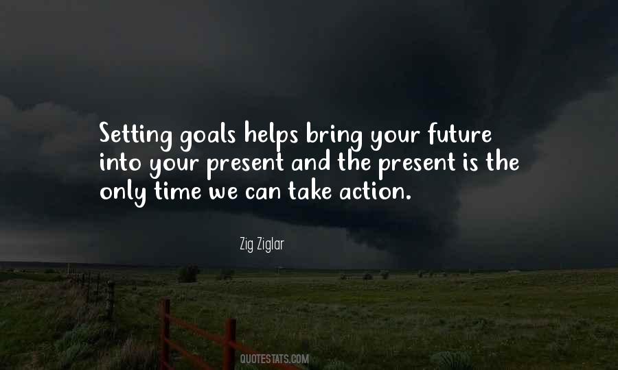 Quotes About Future Goals #1797286