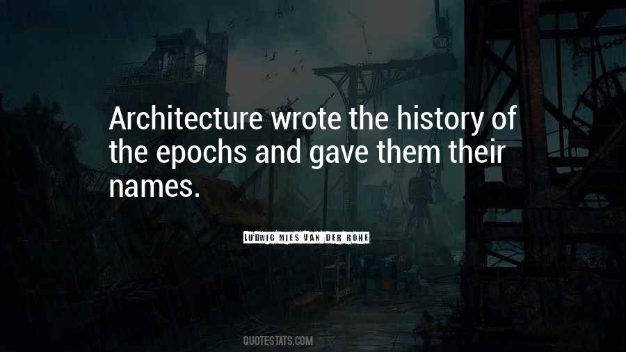 Quotes About History And Architecture #442677