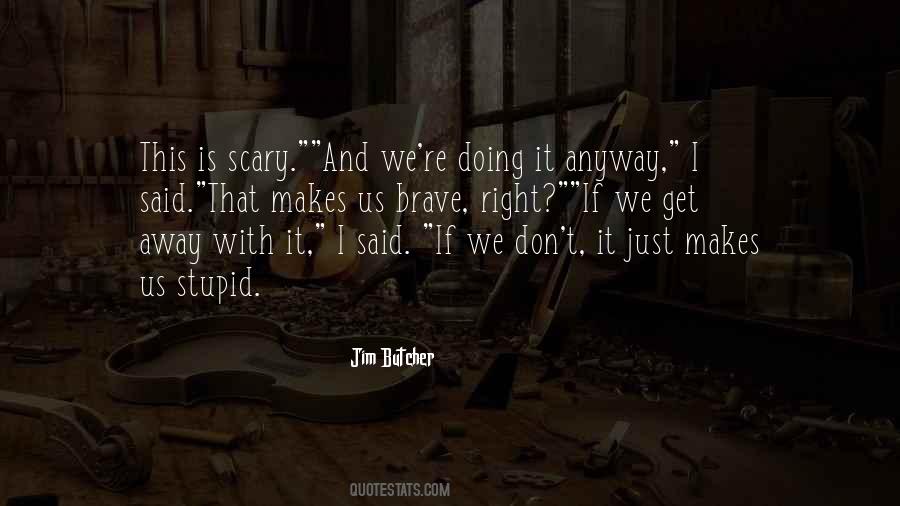 Quotes About Doing It Anyway #880744