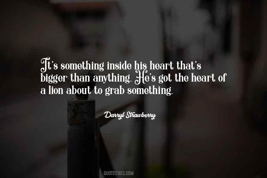 Inside Of His Heart Quotes #1331096