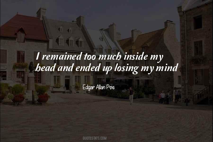 Quotes About Losing One's Mind #681910