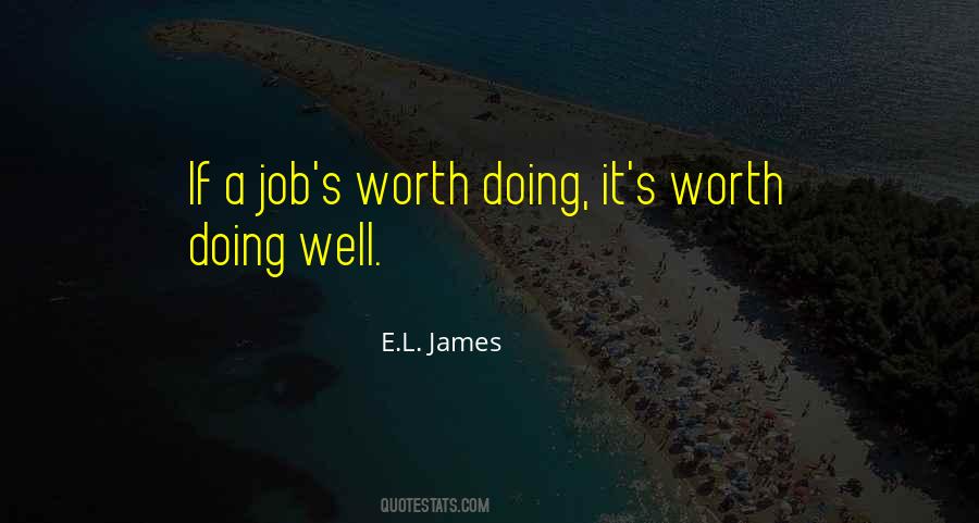 Quotes About Doing A Job Well #1275781