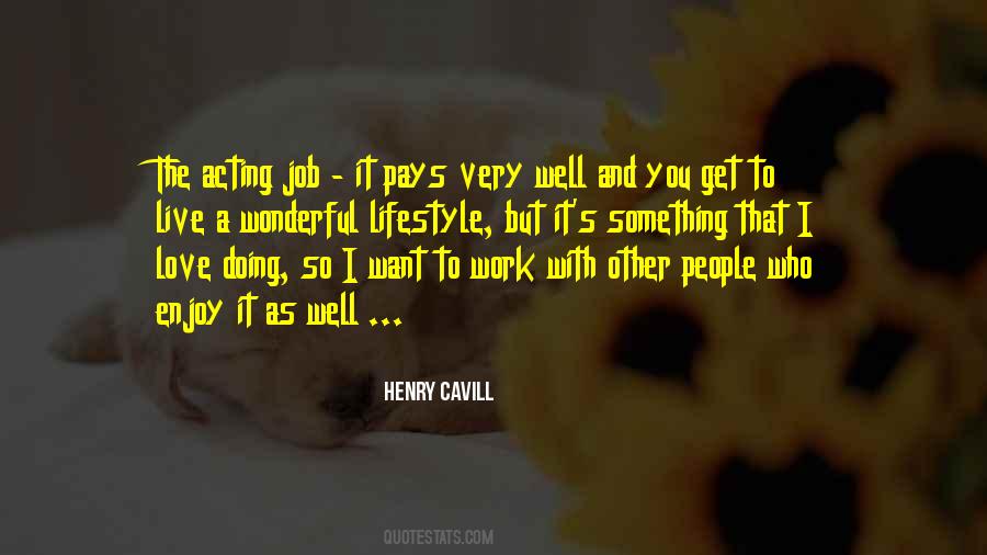 Quotes About Doing A Job Well #701121