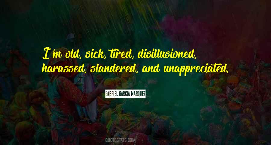 Quotes About Sick And Tired Of You #707544