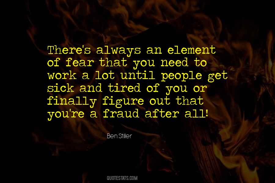 Quotes About Sick And Tired Of You #749734