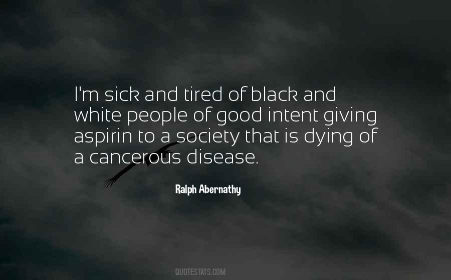 Quotes About Sick And Tired Of You #903413