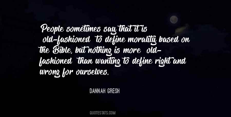 Define Morality Quotes #1798051