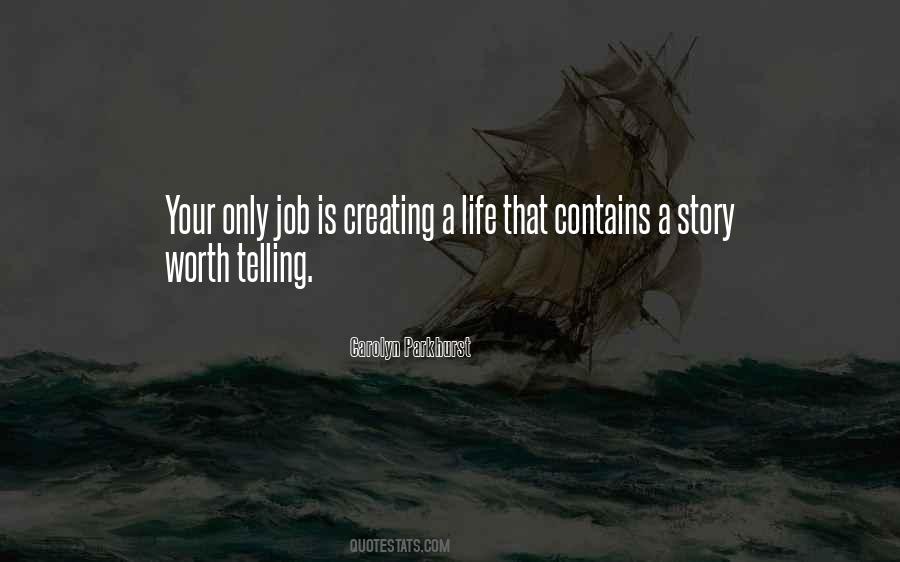 Quotes About Telling Your Story #1729311