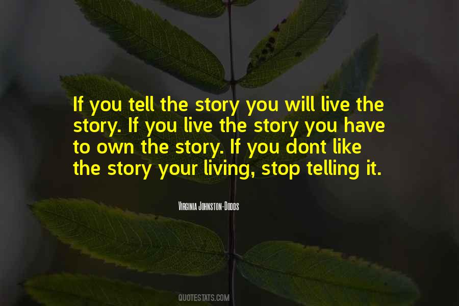 Quotes About Telling Your Story #366888