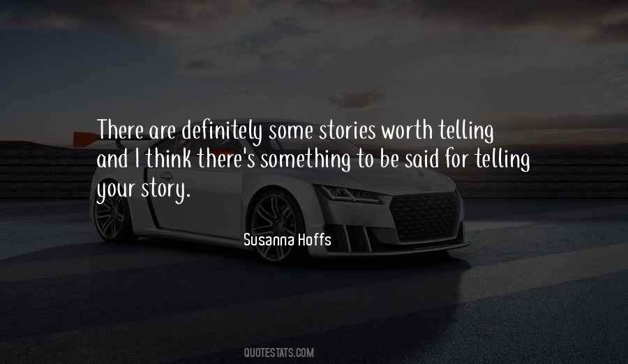 Quotes About Telling Your Story #815083