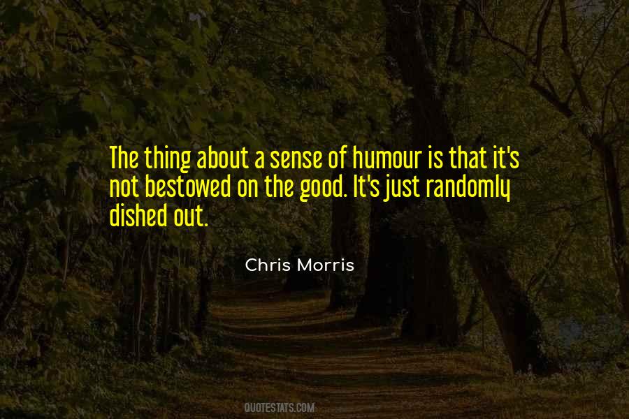Quotes About Good Humour #642129