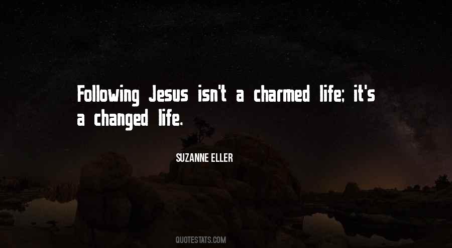 Quotes About Charmed Life #1548220