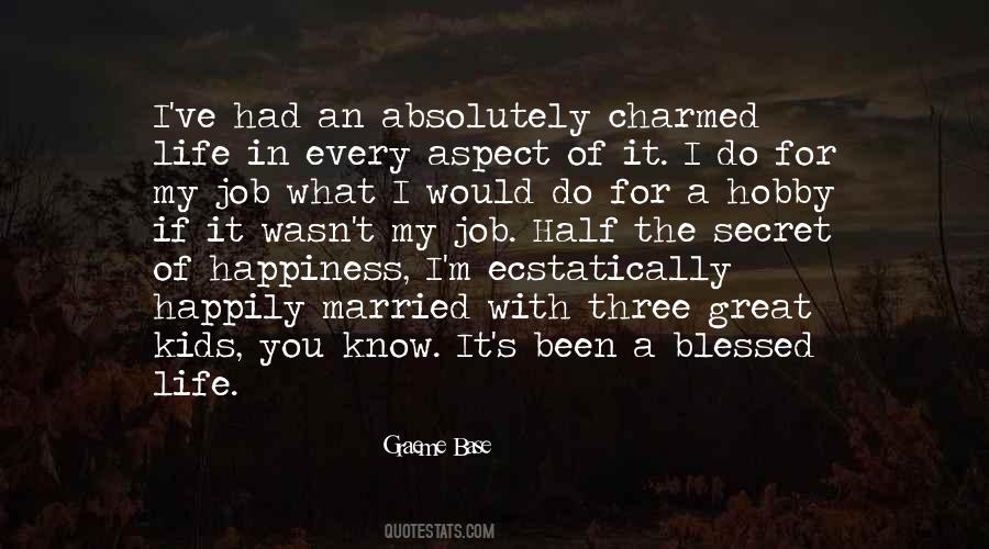 Quotes About Charmed Life #213296