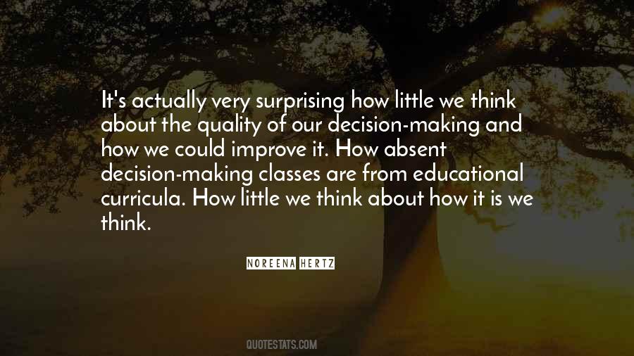 Quality Decision Making Quotes #1371785