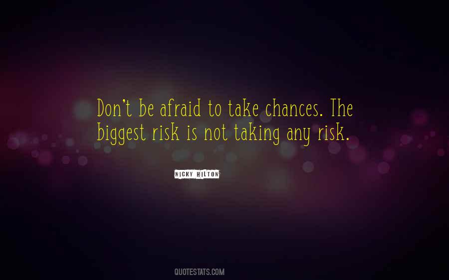 Quotes About Taking Chance #477548