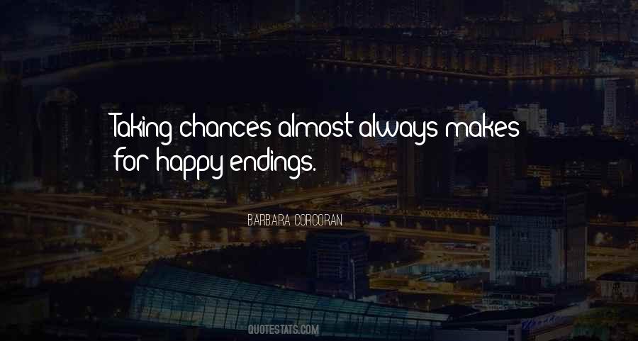 Quotes About Taking Chance #73413