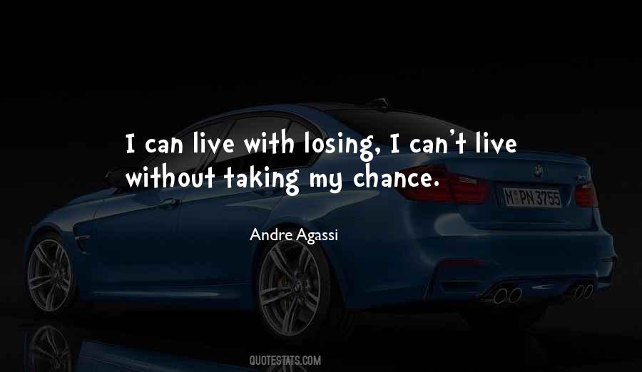 Quotes About Taking Chance #870973