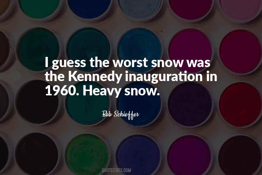 Quotes About Heavy Snow #1260280