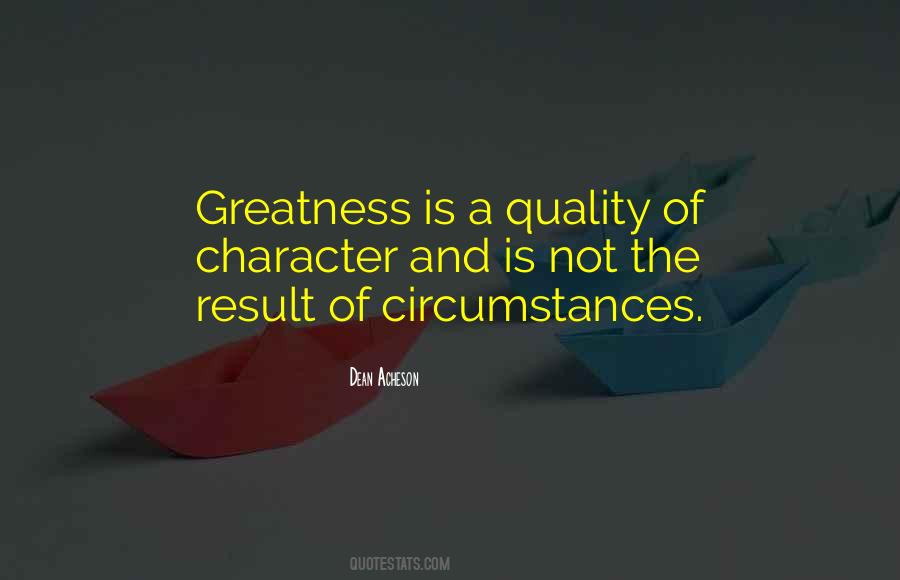 Quotes About Quality Of Character #1360593