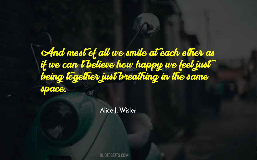 Quotes About Being Happy Together #1348194