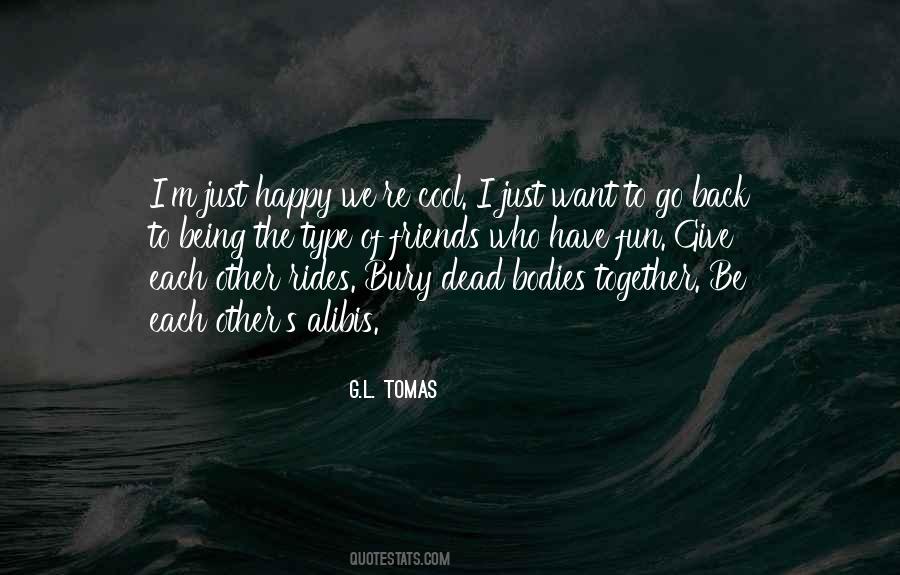 Quotes About Being Happy Together #476531