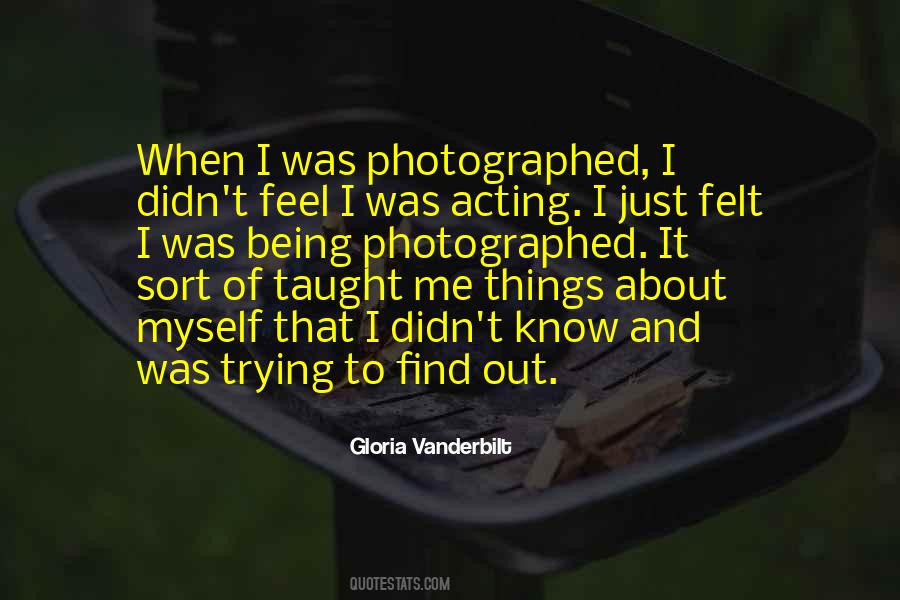 Quotes About Being Photographed #1179267