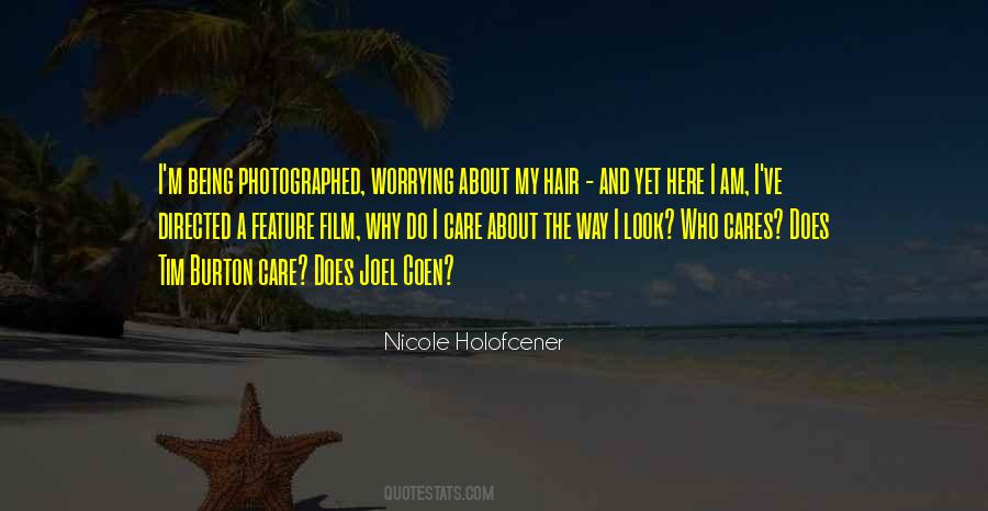 Quotes About Being Photographed #1203525