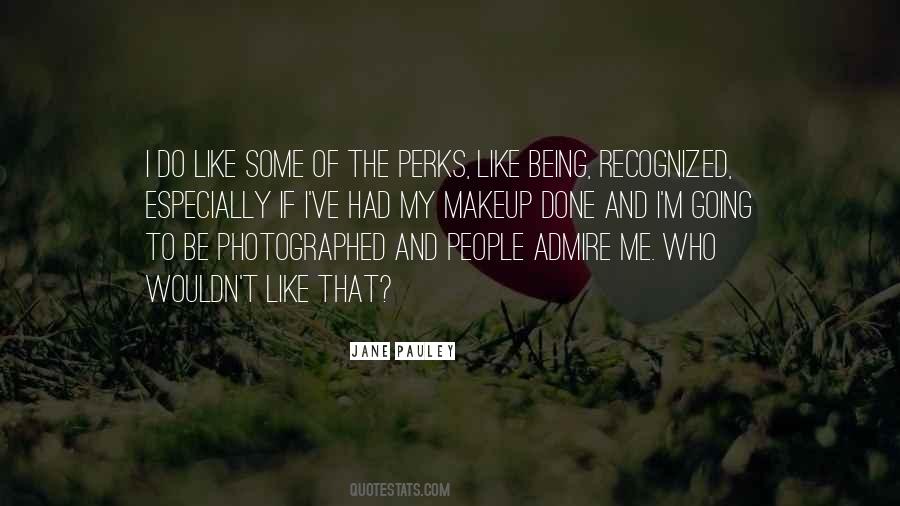 Quotes About Being Photographed #1448662