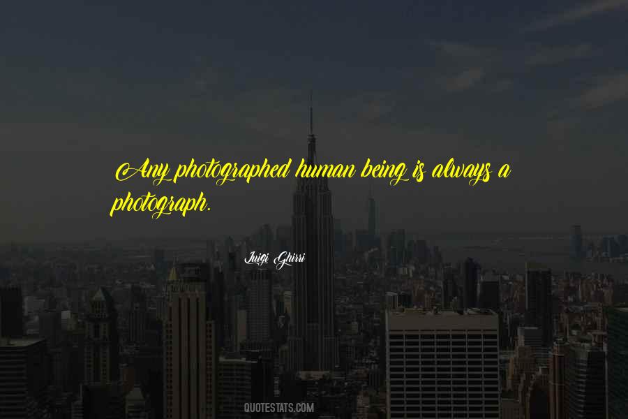 Quotes About Being Photographed #854235