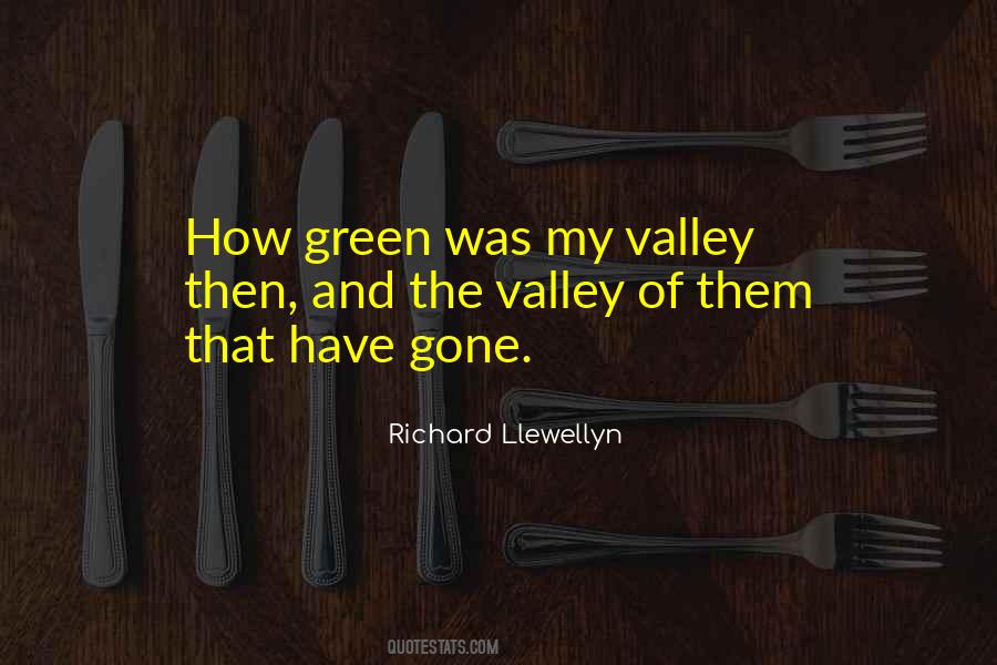 How Green Was My Valley Quotes #1156044