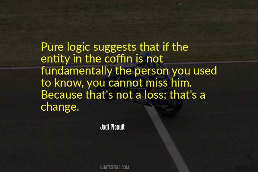 Quotes About You Miss A Person #836544