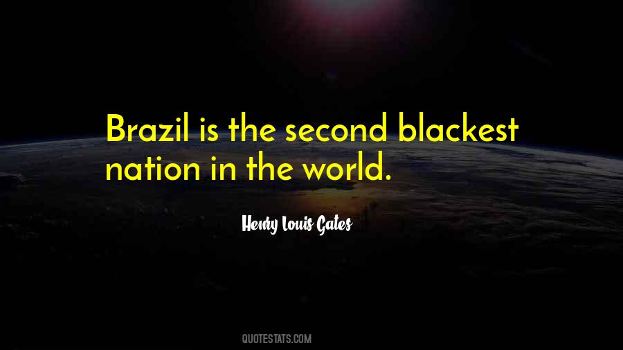 Quotes About Brazil #1210039