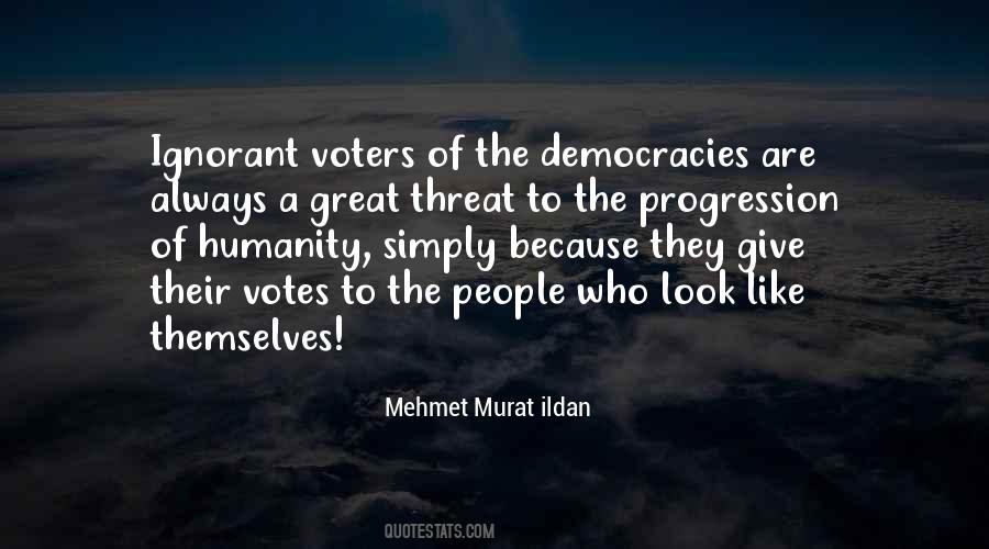 Quotes About Ignorant Voters #1691321